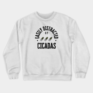 Cicada Distraction Crewneck Sweatshirt